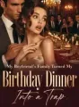 My Boyfriend’s Family Turned My Birthday Dinner Into a Trap cover