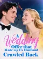 A Wedding Offer that Made my Ex Husband Crawled Back cover