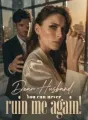 Dear Husband, You can never ruin me again! cover