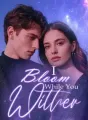 I Bloom While You Wither cover
