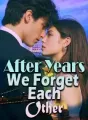 After Years, We Forget Each Other cover