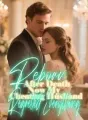 Reborn After Death, Now My Cheating Husband Regretted Everything cover