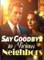 Say Goodbye to Vicious Neighbors! cover