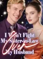 I Won’t Fight My Sister-in-Law Over My Husband cover