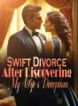 Swift Divorce After Discovering My Wife's Deception cover