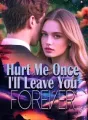 Hurt Me Once, I'll Leave You Forever cover