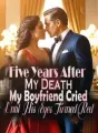 Five Years After My Death, My Boyfriend Cried Until His Eyes Turned Red cover