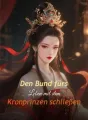 Den Bund fürs Leben mit dem Kronprinzen schließen cover