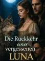 Die Rückkehr einer vergessenen Luna cover