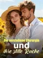 Die verstoßene Chirurgin und ihre stille Rache cover