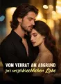 Vom Verrat am Abgrund zur unzerbrechlichen Liebe cover