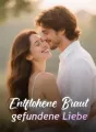 Entflohene Braut, gefundene Liebe cover