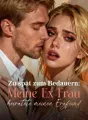 Zu spät zum Bedauern: Meine Ex-Frau heiratete meinen Erzfeind cover