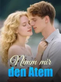 Nimm mir den Atem