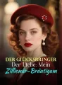 Der Glücksbringer Der Liebe: Mein Zillionär-Bräutigam cover