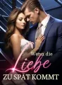 Wenn die Liebe zu spät kommt cover