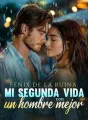Fénix de la ruina: Mi segunda vida con un hombre mejor cover