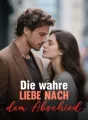 Die wahre Liebe nach dem Abschied cover
