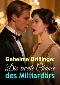 Geheime Drillinge: Die zweite Chance des Milliardärs cover