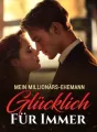 Mein Millionärs-Ehemann: Glücklich Für Immer cover
