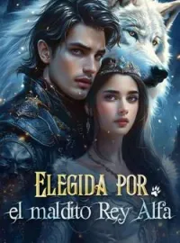 Elegida por el maldito Rey Alfa