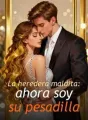 La heredera maldita: ahora soy su pesadilla cover