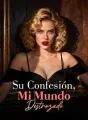 Su Confesión, Mi Mundo Destrozado cover