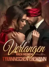 Verlangen nach meinem tyrannischen Ehemann