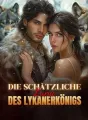 DIE SCHÄTZLICHE LUNA DES LYKAN-KÖNIGS cover