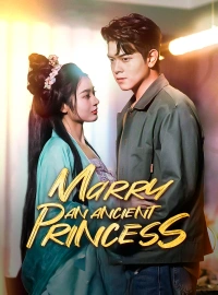 Marry An Ancient Princess