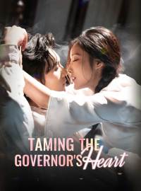 Taming the Governor's HeartShort Dramas