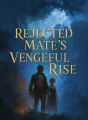 Rejected Mate's Vengeful Rise cover