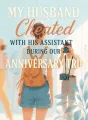 My Husband Cheated with His Assistant During Our Anniversary Trip cover