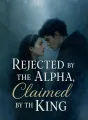 Rejected by the Alpha, Claimed by the King cover