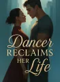 Dancer Reclaims Her Life cover