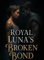 Royal Luna's Broken Bond cover