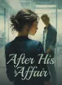 After His Affair, She Aborted His Secret Child cover