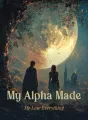 The Alpha Made Me Lose Everything cover