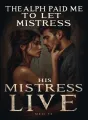 The Alpha Paid Me to Let His Mistress Live cover