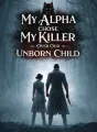 My Alpha Chose My Killer Over Our Unborn Child cover