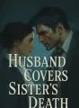Husband Covers Sister's Death cover