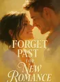Forget Past for New Romance cover
