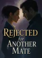 Rejected for Another Mate cover
