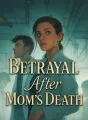 Betrayal After Mom's Death cover