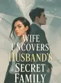 Wife Uncovers Husband's Secret Family cover