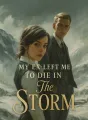 My Ex Left Me to Die in The Storm cover