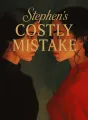 Stephen's Costly Mistake cover