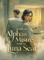 After My Alpha’s Mistress Took My Luna Seat cover
