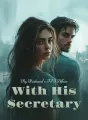 My Husband’s IVF Affair With His Secretary cover