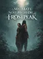 My Mate Sent Me to Die in Frostpeak cover